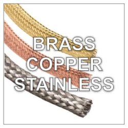 Brass, Copper & Stainless Braiding
